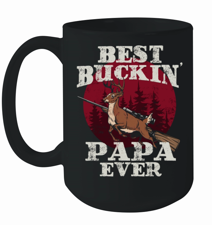 Best Buckin Papa Best Papa Ever Gifts Funny Deer H Ceramic Mug
