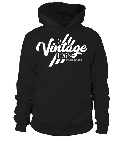 Vintage 1963 Birthday Vintage Sayings Hoodie Unisex