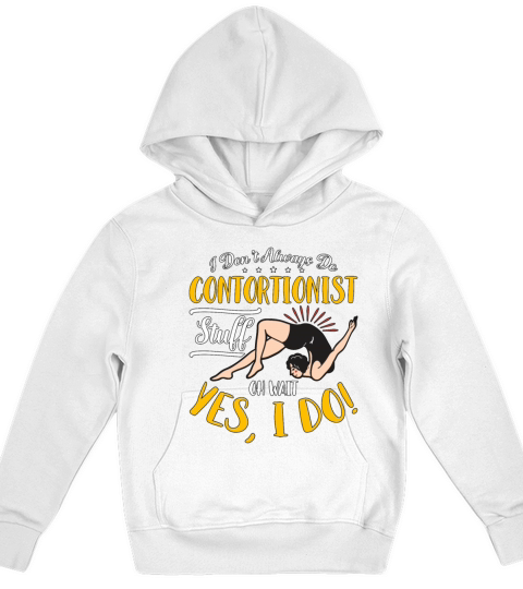 Contortion I Dont Always Do Aerial Hoop Backflip Kids Hoodie