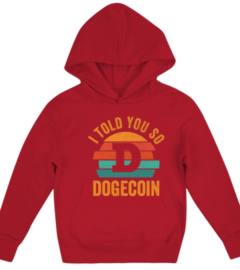 Dogecoin Crypto I Told You So Vintage Dogecoin Kids Hoodie