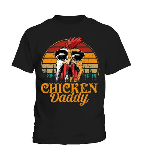 Chicken Daddy Vintage Poultry Farmer Funny Father Kids T-Shirt