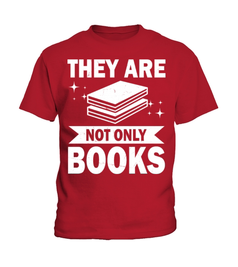 They Are Not Only Books Funny Reading Lover Humor Kids T-Shirt