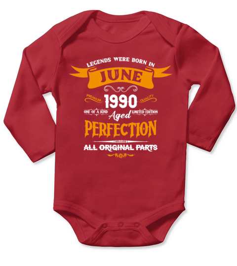 Legends Were Born In June 1990 Long Sleeve Baby One-Piece