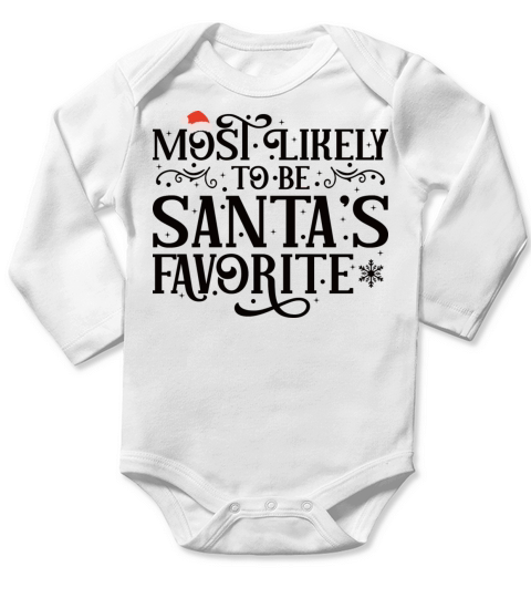 Most Likely To Be Santa s Favorite Hilarious Long Sleeve Baby One-Piece