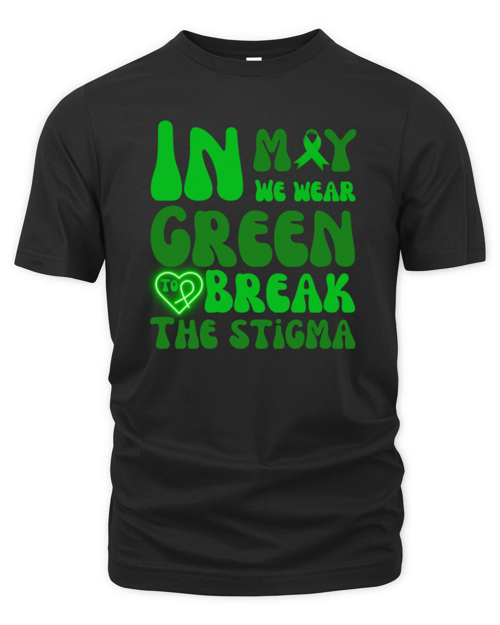 In may we wear green to break the stigma Organic Unisex T-shirt