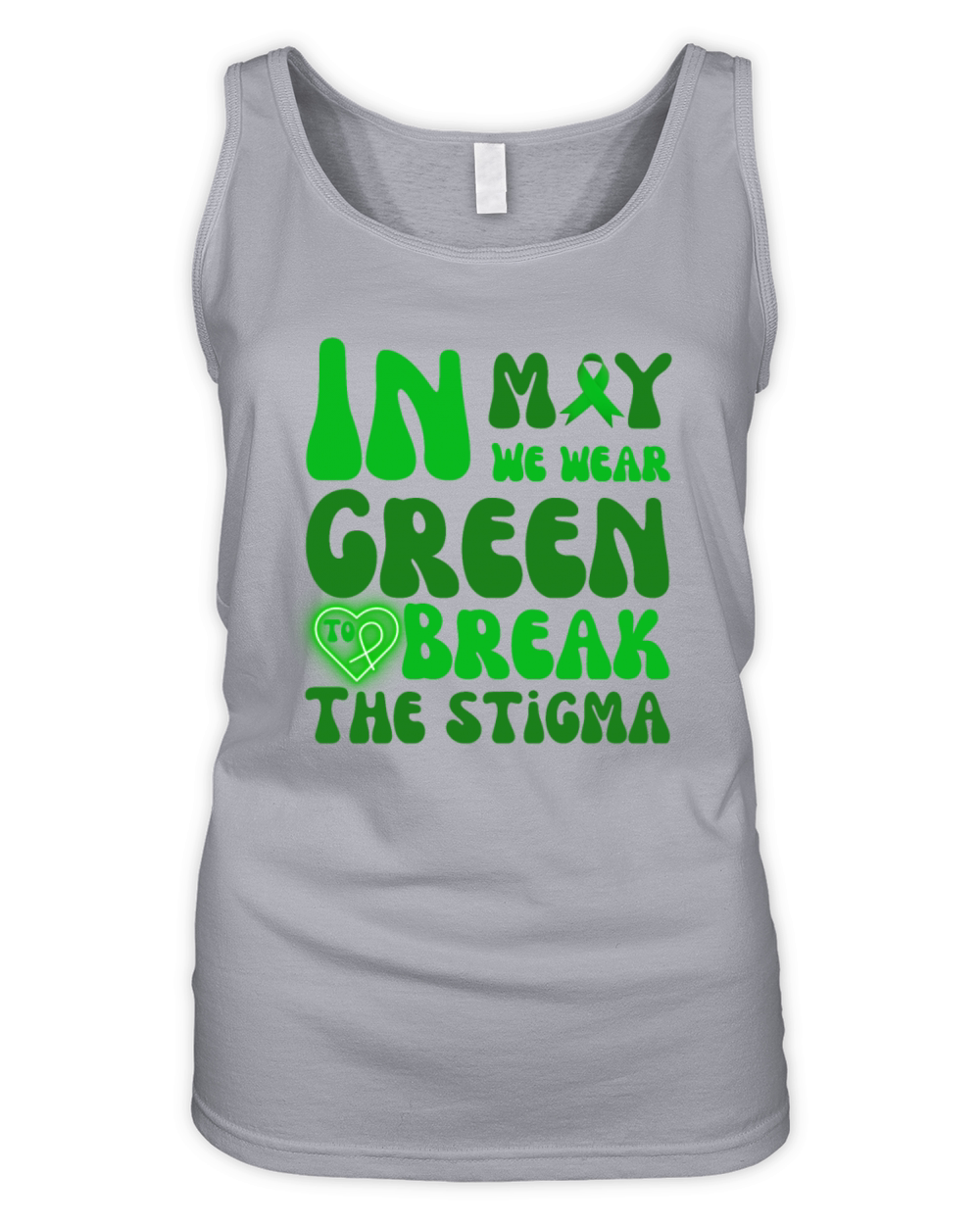 In may we wear green to break the stigma Organic Women's Tank Top