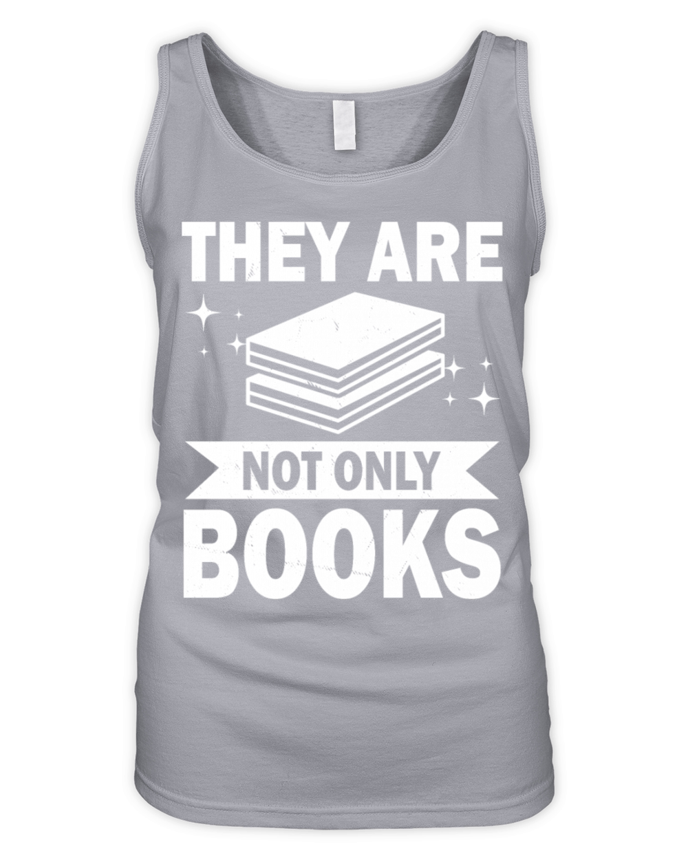 They Are Not Only Books Funny Reading Lover Humor Organic Women's Tank Top