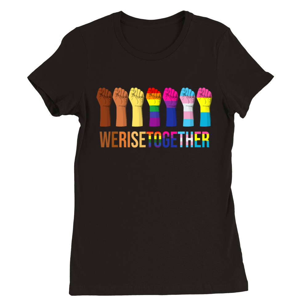 We Rise Together Black LGBT Gay Pride Support Premium Womens Crewneck T-shirt