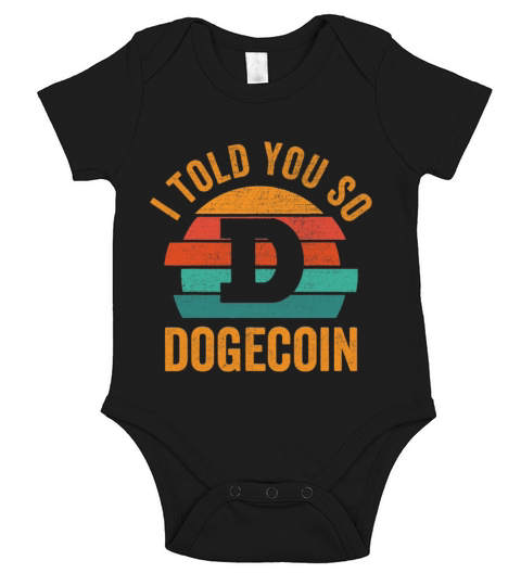 Dogecoin Crypto I Told You So Vintage Dogecoin Short Sleeve Baby One-Piece