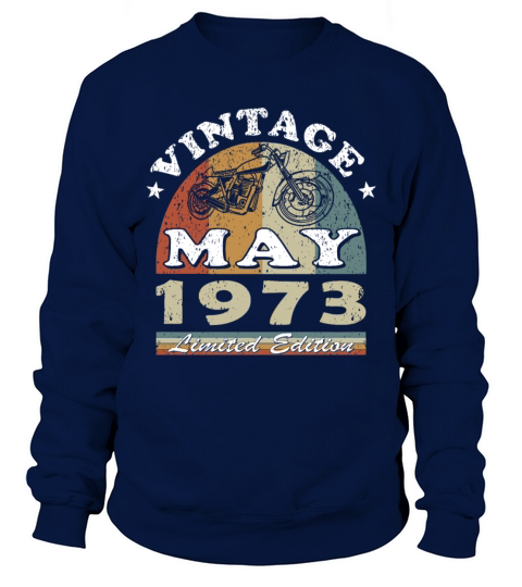 Biker vintage May 1973 50th anniversary Sweatshirt Unisex