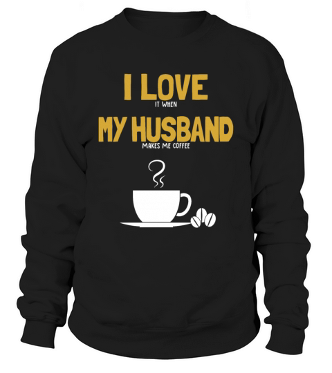 I love my Husband Coffee Queen Latte Art Barista Sweatshirt Unisex