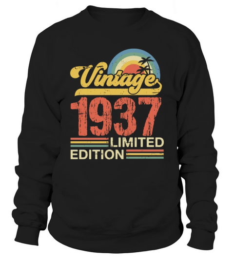 Retro Vintage 1937 Limited Edition Sweatshirt Unisex