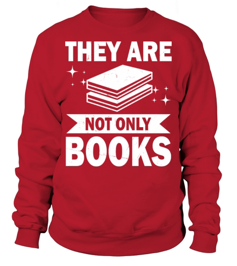 They Are Not Only Books Funny Reading Lover Humor Sweatshirt Unisex
