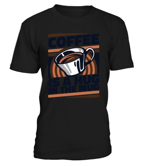 Coffee Is A Hug In The Mug Barista Queen Latte T-Shirt Unisex