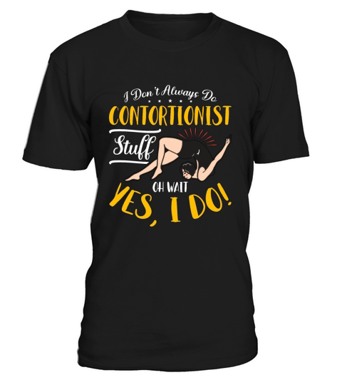 Contortion I Dont Always Do Aerial Hoop Backflip T-Shirt Unisex