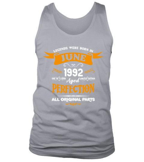 Legends Were Born In June 1992 Tank Top Unisex