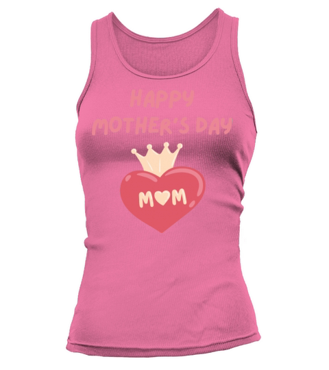 Happy Mothers Day Love Tank top Woman