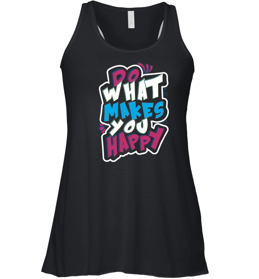 do what makes you happy vintage Women's Flowy Tank Top