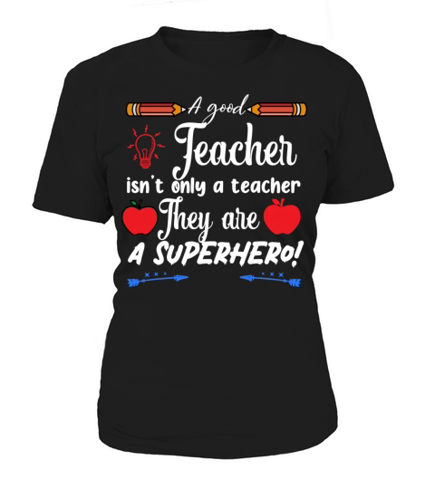 a good teacher isnt only a teacher Women's T-Shirt