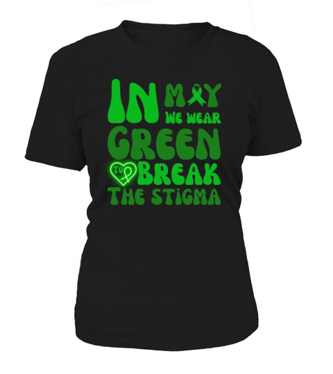 In may we wear green to break the stigma Women's T-Shirt