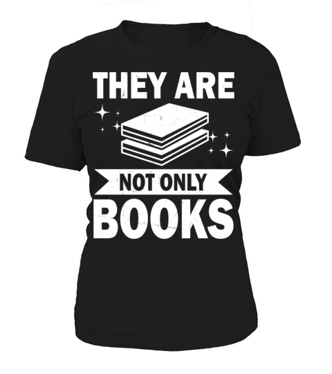 They Are Not Only Books Funny Reading Lover Humor Women's T-Shirt
