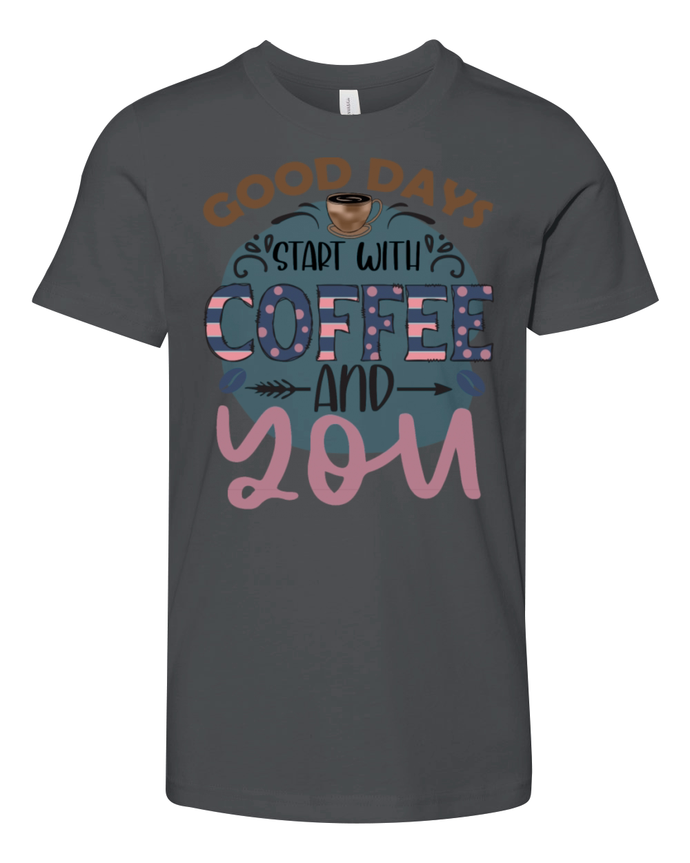 Good Days Start With Coffee And You Youth Unisex Jersey Tee