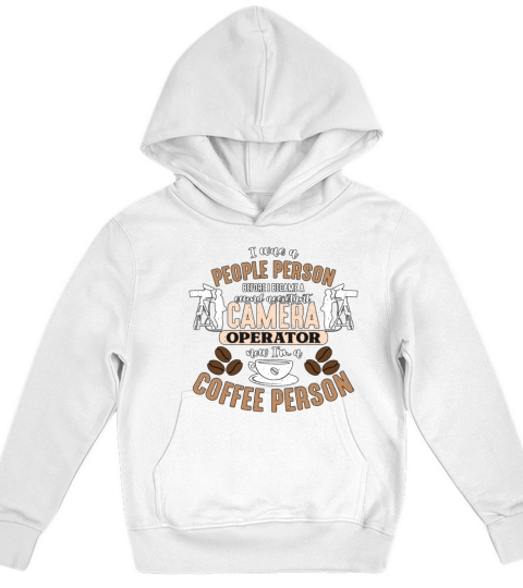 Camera Operator I Was A People Person Movie Maker Kids Hoodie