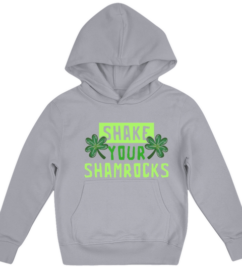 Funny Irish Saint Patricks Day Shake Your Kids Hoodie