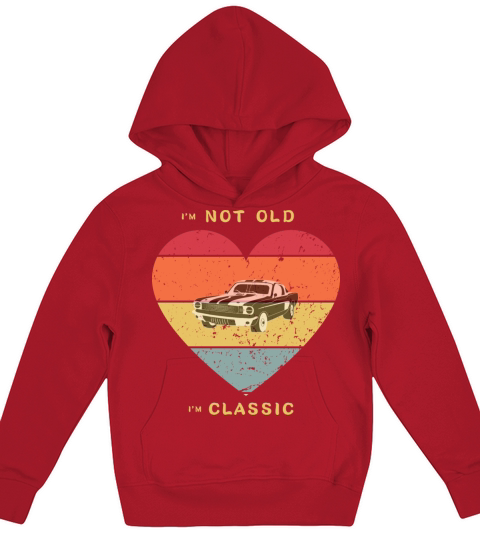 Im Not Old Im Classic Funny Car Graphic Kids Hoodie