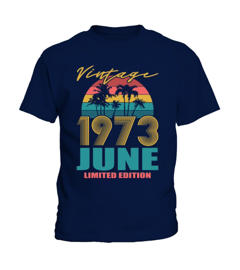 50th birthday june 1973 vintage 1973 Kids T-Shirt