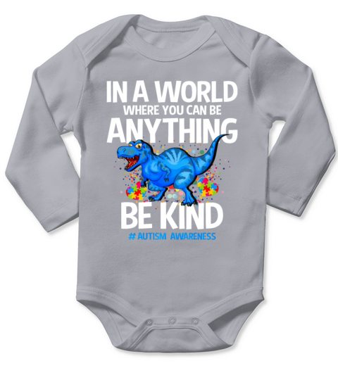In A World Where You Can Be Anything Be Kind Long Sleeve Baby One-Piece