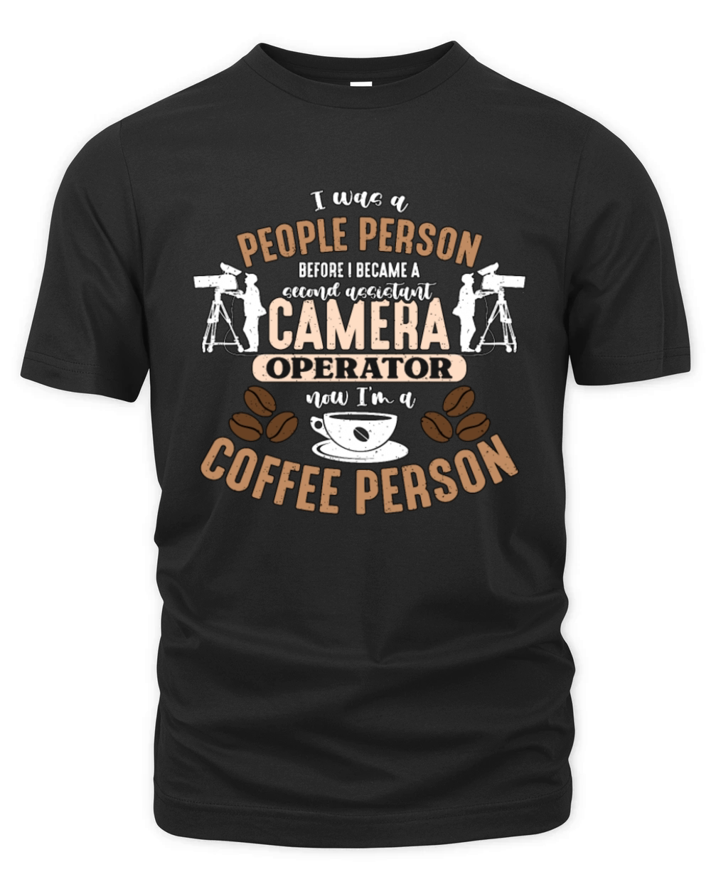 Camera Operator I Was A People Person Movie Maker Organic Unisex T-shirt