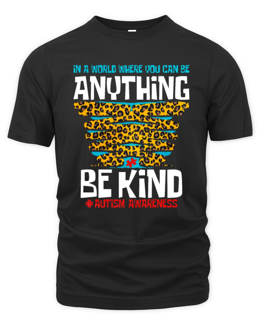 In A World Where You Can Be Anything Be Kind Organic Unisex T-shirt