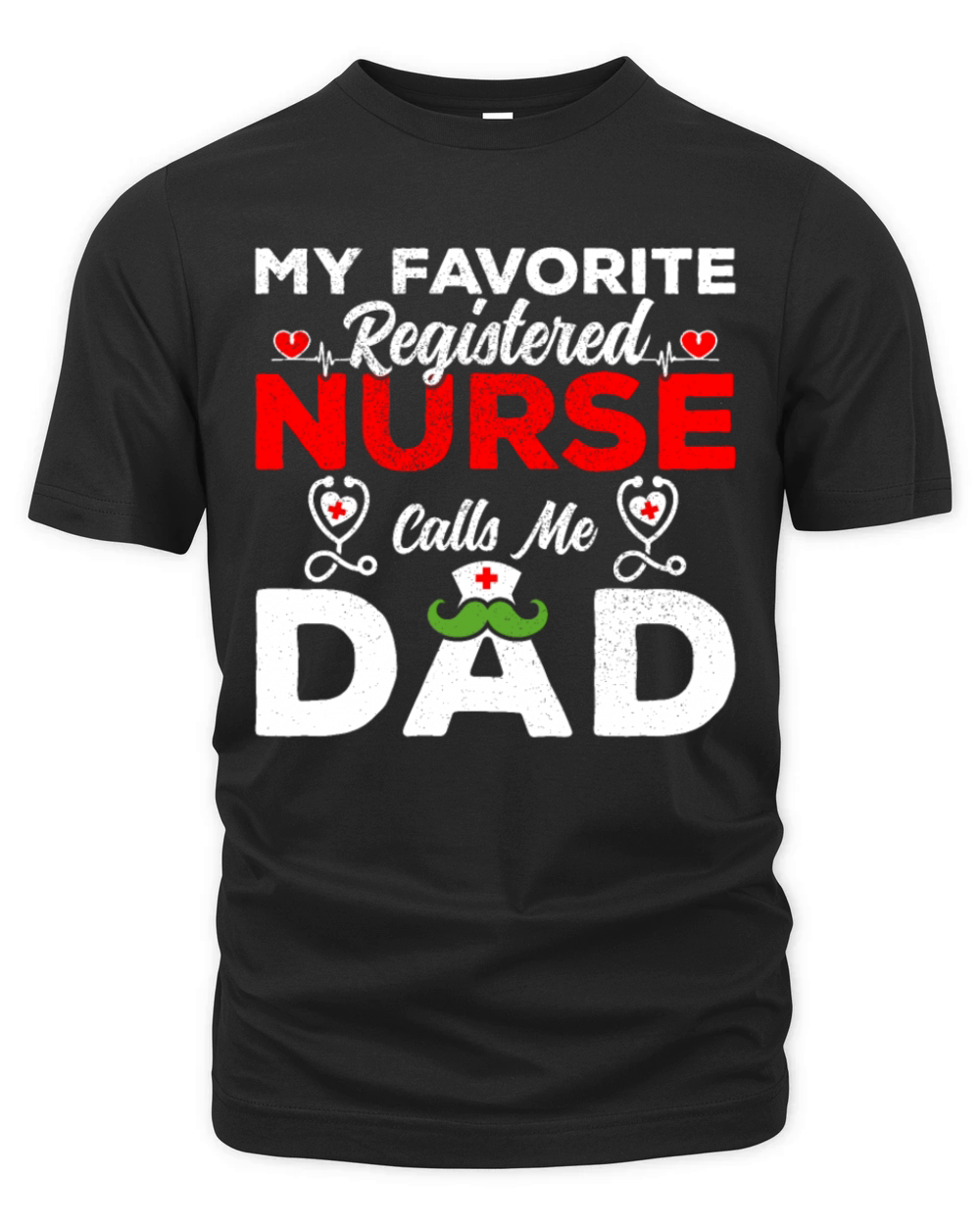 My Favorite Registered Nurse Calls Me Dad T-shirt Organic Unisex T-shirt
