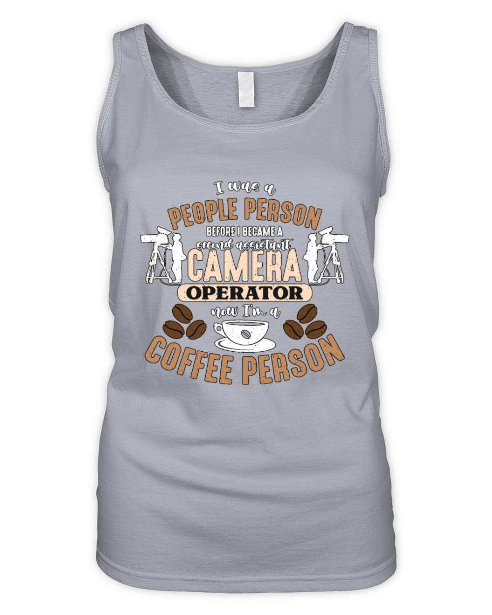 Camera Operator I Was A People Person Movie Maker Organic Women's Tank Top