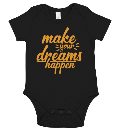 make your dreams happen Short Sleeve Baby One-Piece