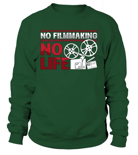 Filmmaking No Filmmaking No Life Cinema Filmmaker Sweatshirt Unisex