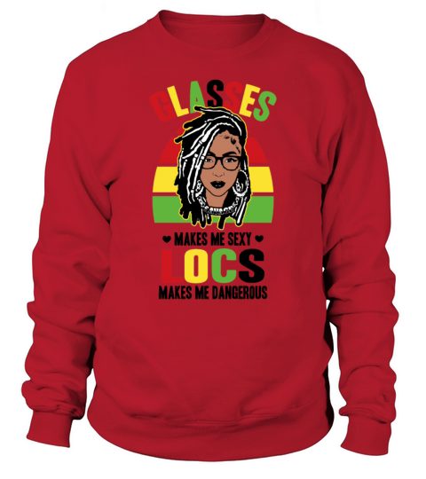 Its the Locs For Me - Afro Hair Black American Sweatshirt Unisex