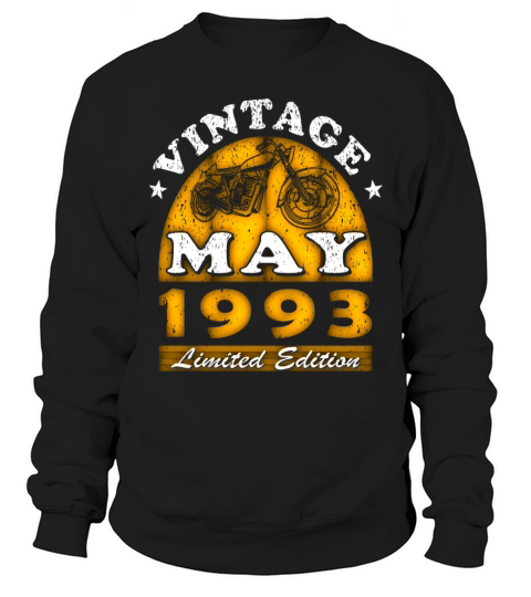 Motorcyclist Motorcycle Biker Born May 1993 Sweatshirt Unisex