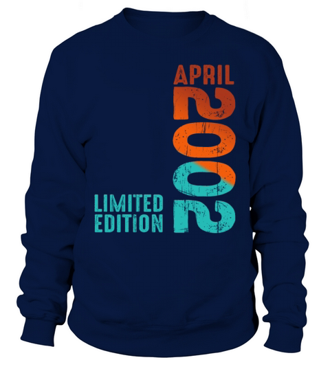 Since April 2002 Year 2002 Retro Vintage 2002 Sweatshirt Unisex