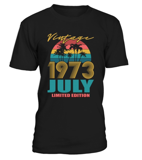 50th birthday july 1973 vintage 1973 T-Shirt Unisex