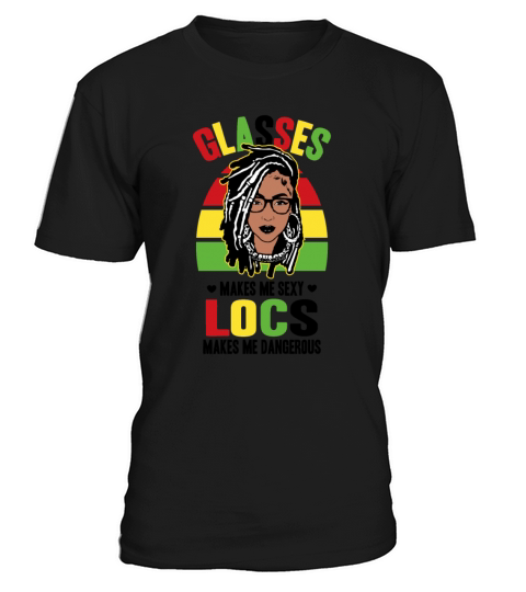 Its the Locs For Me - Afro Hair Black American T-Shirt Unisex