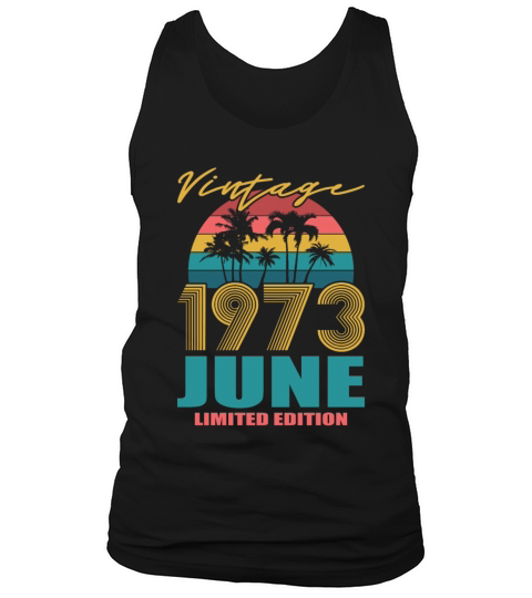 50th birthday june 1973 vintage 1973 Tank Top Unisex