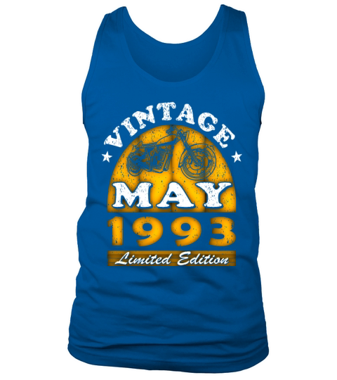 Motorcyclist Motorcycle Biker Born May 1993 Tank Top Unisex