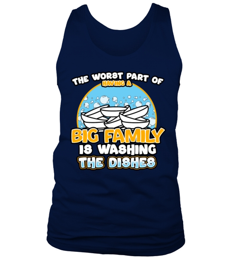The Worst Part Of Having A Big Family Tank Top Unisex