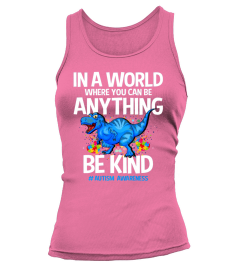 In A World Where You Can Be Anything Be Kind Tank top Woman