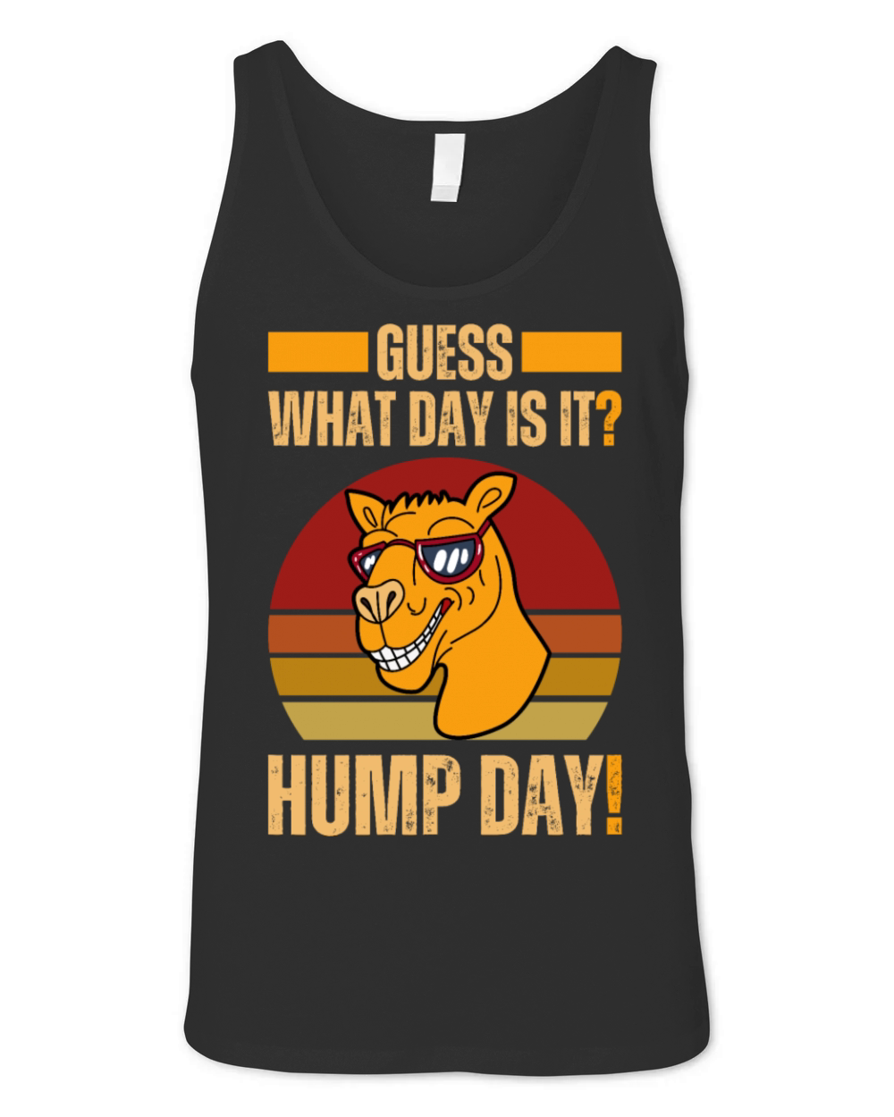 Guess What Day Is It HumpDay Camel Wednesday Retro Unisex Jersey Tank