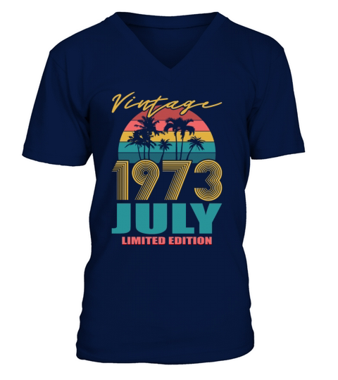 50th birthday july 1973 vintage 1973 V-Neck T-shirt