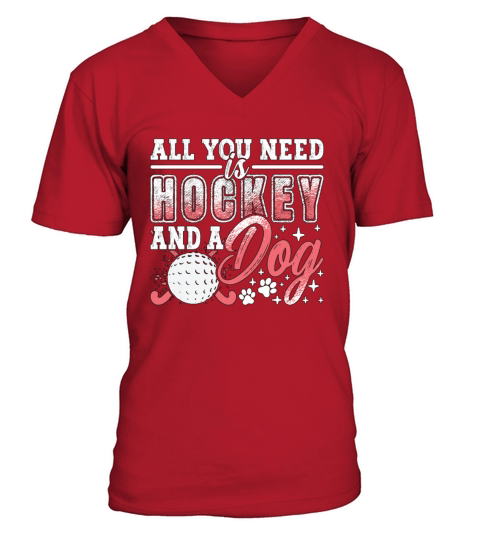 Field Hockey All You Need Is Hockey And Goalkeeper V-Neck T-shirt