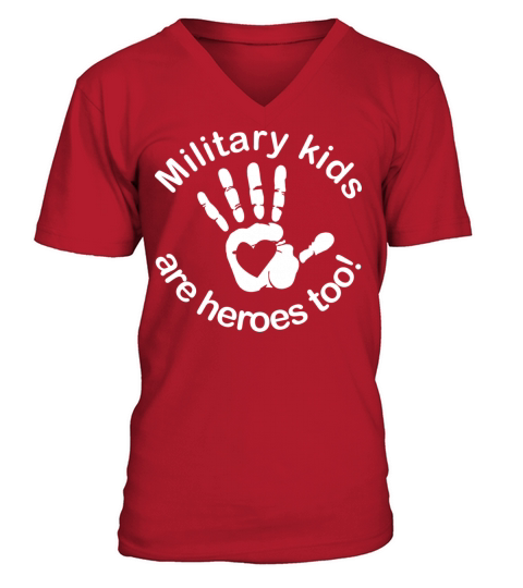 Military kids are heroes too Military Child Month V-Neck T-shirt